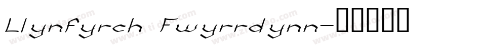 Llynfyrch Fwyrrdynn字体转换